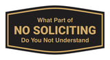 Fancy What Part of No Soliciting Do You Not Understand Wall or Door Sign