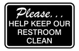 Please Help Keep Our Restroom Clean Wall Door Sign