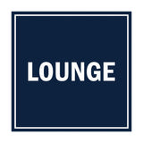 Square Lounge Sign with Adhesive Tape, Mounts On Any Surface, Weather Resistant