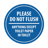 Signs ByLITA Circle Please do not flush anything except toilet paper Sign