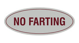 Signs ByLITA Oval No Farting Sign