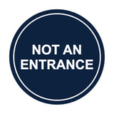 Signs ByLITA Circle Not An Entrance Sign