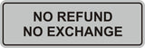 Signs ByLITA Standard No Refund No Exchange Sign