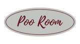 Oval Poo Room Sign