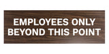 Signs ByLITA Basic Employees Only Beyond This Point Sign