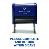 Blue PLEASE COMPLETE AND RETURN WITHIN 5 DAYS Self Inking Rubber Stamp