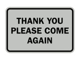 Signs ByLITA Classic Framed Thank You Please Come Again Sign