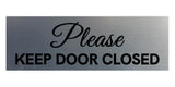 Signs ByLITA Basic Please Keep Door Closed Sign