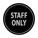 Signs ByLITA Circle Staff Only Sign