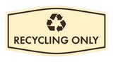 Fancy Recycling Only Wall or Door Sign