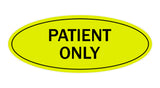 Signs ByLITA Oval Patient Only Sign
