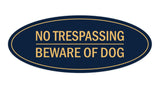 Oval No Trespasssing Beware Of Dog Sign