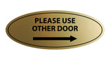 Oval Please Use Other Door Right Arrow Sign
