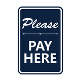 Portrait Round Please Pay Here Sign