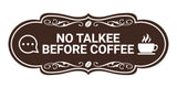 Designer No Talkee Before Coffee Wall or Door Sign