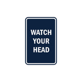 Portrait Round Watch Your Head Sign