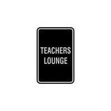 Portrait Round Teachers Lounge Sign with Adhesive Tape, Mounts On Any Surface, Weather Resistant