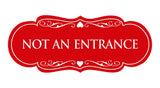 Signs ByLITA Designer Not An Entrance Sign