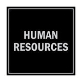Square Human Resources Sign with Adhesive Tape, Mounts On Any Surface, Weather Resistant