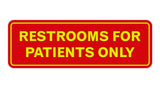Signs ByLITA Standard Restrooms For Patients Only Sign