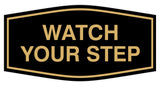 Signs ByLITA Fancy Watch Your Step Sign