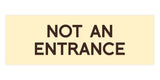 Signs ByLITA Basic Not An Entrance Sign