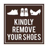 Square Kindly Remove Your Shoes Sign with Adhesive Tape, Mounts On Any Surface, Weather Resistant