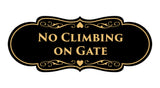 Signs ByLITA Designer No Climbing on Gate Sign