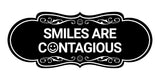 Designer Smiles Are Contagious Wall or Door Sign