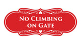 Signs ByLITA Designer No Climbing on Gate Sign