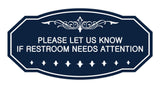 Victorian Please Let Us Know If Restroom Needs Attention Sign