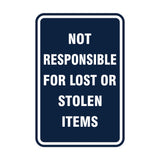 Portrait Round Not Responsible For Lost Or Stolen Items Sign