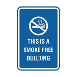 Signs ByLITA Portrait Round this is a smoke free building Sign