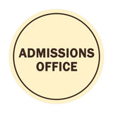 Signs ByLITA Circle Admissions Office Sign