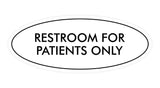 Oval Restroom For Patients Only Sign