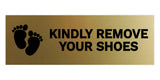 Signs ByLITA Basic Kindly Remove Your Shoes Sign