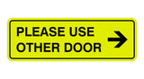 Signs ByLITA Standard Please Use Other Door Right Arrow Sign