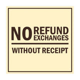 Signs ByLITA Square No Refund No Exchanges Without Receipt Sign