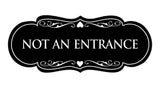 Signs ByLITA Designer Not An Entrance Sign