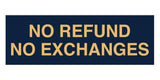 Signs ByLITA Basic No Refund No Exchange Sign