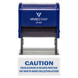Caution Your Account Is 90 Days Past Due Self-Inking Office Rubber Stamp