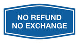 Signs ByLITA Fancy No Refund No Exchange Sign