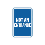 Portrait Round Not An Entrance Sign with Adhesive Tape, Mounts On Any Surface, Weather Resistant