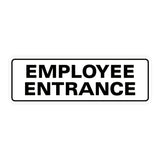 Standard Employee Entrance Sign