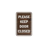 Portrait Round please keep door closed Sign with Adhesive Tape, Mounts On Any Surface, Weather Resistant