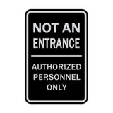 Portrait Round Not An Entrance Authorized Personnel Only Sign