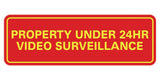 Standard Property Under 24 Video Surveillance Sign