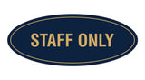 Oval STAFF ONLY Sign