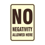 Portrait Round No Negativity Allowed Here Sign