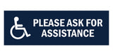 Signs ByLITA Basic Wheelchair Please Ask For Assistance Sign with Adhesive Tape, Mounts On Any Surface, Weather Resistant, Indoor/Outdoor Use